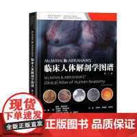 []McMinn和Abraham临床人体解剖学图谱第7版 人体解剖图谱解剖概念 解剖医师参考书