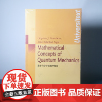 9787510005022]量子力学中的数学概念 英文版 (加)格斯特松著 世图科技 W