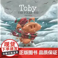 Toby The Polar Pig(南极小猪托比) [法]法布里斯·热纳瓦 文 [阿根廷]尤金妮娅·诺巴提 绘 赵佳