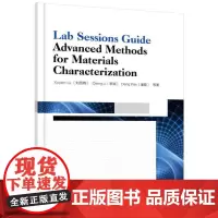 [正版书籍]Lab Sessions Guide Advanced Methods for Materials Char