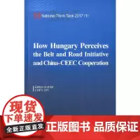 [正版书籍]How Hungary Perceives the Belt and Road Initiative and