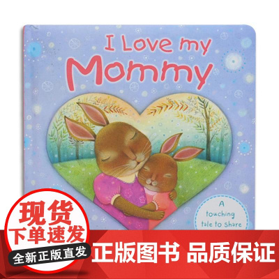 I Love My Mommy Louise Ellis,Stephanie Dragone 编 儿童读物原版书外版书