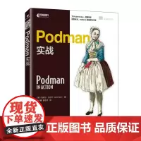 Podman实战 Kubernetes微服务Linux Docker容器技术计算机软件开发书籍