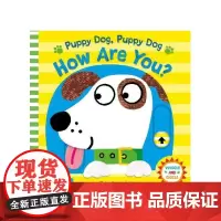 [英文原版3-6岁]小狗,小狗,你最近怎么样?Puppy Dog, Puppy Dog, How Are You? 低幼