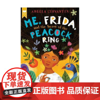 弗里达和孔雀戒指的秘密Me Frida and the Secret of the Peacock Ring 英文原版