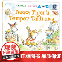 幼儿园里的26个开心果:总爱发脾气 Animal Antics A to Z : Tessa Tiger`s Tempe