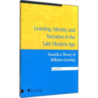 [M]晚期现代中的学习,身份认同与叙事-9787308135535