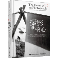 [M]摄影的核心 提升影像表现力的27个关键问题 (美)戴维·杜舍明 著 娄义川 译 -9787115579621
